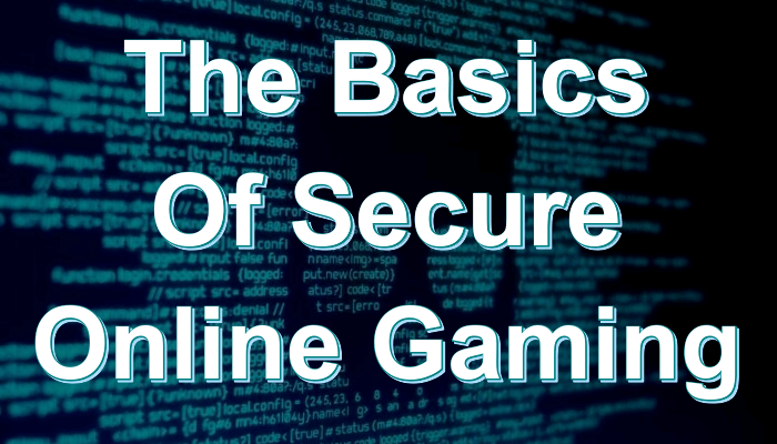 Essentials of Secure Gaming